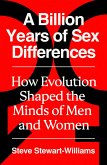 A Billion Years of Sex Differences (eBook, ePUB) A Billion Years of Sex Differences (eBook, ePUB)