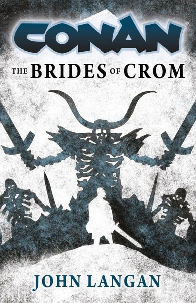 Conan: The Brides of Crom (eBook, ePUB) Conan: The Brides of Crom (eBook, ePUB)