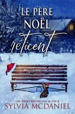 Le Père Noël Réticent (eBook, ePUB)