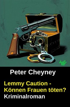 Cover Lemmy Caution - Können Frauen töten? Kriminalroman (eBook, ePUB)