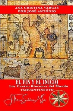 El Fin y el Inicio (eBook, ePUB) - Vargas, Ana Cristina; Jose Antônio, Por el Espíritu