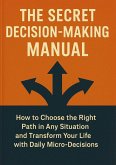 The Secret Decision-Making Manual (eBook, ePUB)
