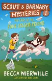 The Case of the Four-Legged Friend (Scout and Barnaby Mysteries, #1) (eBook, ePUB)