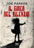 Il gioco del silenzio (eBook, ePUB)