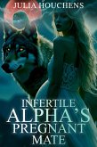 Infertile Alpha's Pregnant Mate (eBook, ePUB)