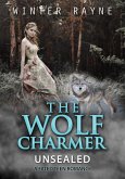 The Wolf Charmer (Paranormal R&E) (eBook, ePUB) The Wolf Charmer (Paranormal R&E) (eBook, ePUB)