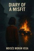 Diary of a Misfit (eBook, ePUB) Diary of a Misfit (eBook, ePUB)