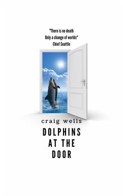 Dolphins At The Door (eBook, ePUB) - Wells, Craig