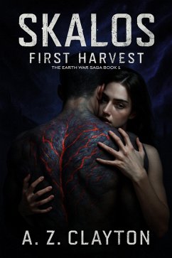 Cover SKALOS: First Harvest (The Earth War Saga, #1) (eBook, ePUB)
