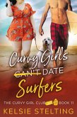 Curvy Girls Can't Date Surfers (The Curvy Girl Club, #11) (eBook, ePUB) Curvy Girls Can't Date Surfers (The Curvy Girl Club, #11) (eBook, ePUB)
