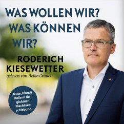 Was wollen wir? Was können wir?: Deutschlands Rolle in der globalen Machtverschiebung   Verteidigungspolitik und die Zukunft der Bundeswehr nach der 