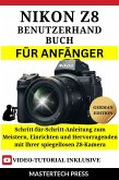 Nikon Z8 Benutzerhandbuch für Anfänger (eBook, ePUB)