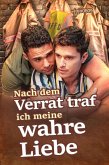 Nach dem Verrat traf ich meine wahre Liebe (eBook, ePUB) Nach dem Verrat traf ich meine wahre Liebe (eBook, ePUB)