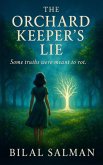 The Orchard Keeper's Lie (eBook, ePUB)