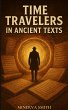 Time Travelers in Ancient Texts (eBook,... - Bild 1