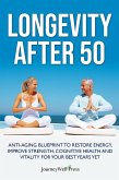 Longevity after 50 (eBook, ePUB)