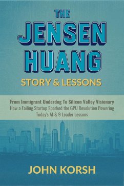 Cover The Jensen Huang Story & Lessons (eBook, ePUB)