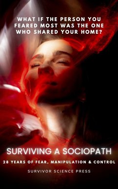 Surviving A Sociopath (eBook, ePUB) - Press, Survivor Science