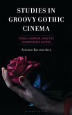 Studies in Groovy Gothic Cinema (eBook, PDF)
