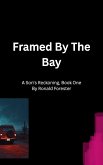 Framed By The Bay (eBook, ePUB) Framed By The Bay (eBook, ePUB)