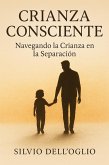 Crianza consciente (eBook, ePUB) Crianza consciente (eBook, ePUB)