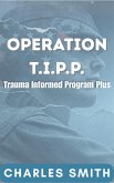 Operation T.I.P.P. (eBook, ePUB) Operation T.I.P.P. (eBook, ePUB)