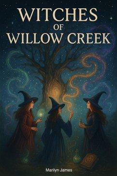 Witches of Willow Creek (eBook, ePUB) - James, Marilyn