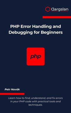 Cover PHP Error Handling and Debugging for Beginners (eBook, ePUB)
