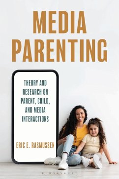 Media Parenting (eBook, ePUB) - Rasmussen, Eric E.