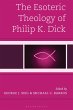 The Esoteric Theology of Philip K. Dick... - Bild 1