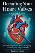 Decoding Your Heart Valves-A Simple... - Bild 1