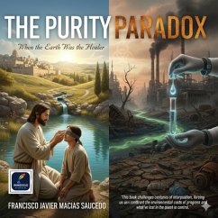 Cover The Purity Paradox: When the Earth Was the Healer (eBook, ePUB)