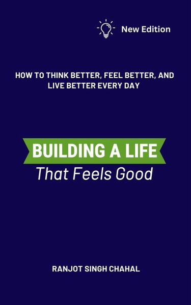 Building a Life That Feels Good (eBook, ePUB) Building a Life That Feels Good (eBook, ePUB)
