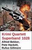 Krimi Quartett Superband 1028 (eBook, ePUB)
