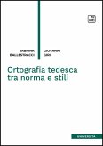 Ortografia tedesca tra norma e stili (eBook, ePUB) Ortografia tedesca tra norma e stili (eBook, ePUB)