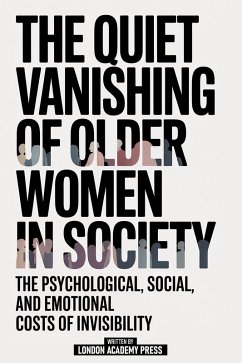 Cover The Quiet Vanishing Of Older Women In Society (eBook, ePUB)