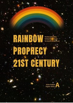 Cover Rainbow Prophecy 21st Century English Edition A (eBook, ePUB)
