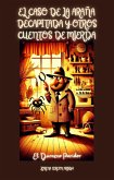 El Caso de la Araña Decapitada y otros Cuentos de Mierda (El Durazno Paridor) (eBook, ePUB)