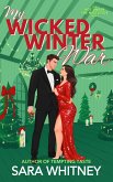 My Wicked Winter War (Hot Under the Mistletoe, #4) (eBook, ePUB)