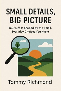 Small Details, Big Picture (Small Lead Into Big, #43) (eBook, ePUB) - Richmond, Tommy