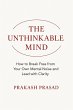 THE UNTHINKABLE MIND: How to Break Free... - Bild 1