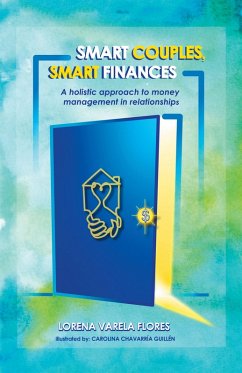 Smart Couples, Smart Finances (eBook, ePUB) - Flores, Lorena Varela