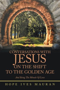Cover Conversations With Jesus On The Shift To The Golden Age (eBook, ePUB)