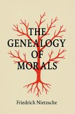 The Genealogy Of Morals (eBook, ePUB)