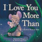 I Love You More Than (eBook, ePUB)