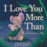 I Love You More Than (eBook, ePUB)
