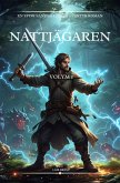 Nattjägaren: En Episk Fantasi LitRPG äventyr Roman (Volym 1) (eBook, ePUB)