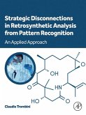 Strategic Disconnections in Retrosynthetic Analysis from Pattern Recognition (eBook, ePUB)