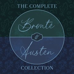 The Complete Brontë Sisters and Jane Austen Collection: 14 Novels, Short Stories, Letters, & Poetry (MP3-Download) - Austen, Jane; Brontë, Emily; Brontë, Charlotte; Brontë, Anne The Complete Brontë Sisters and Jane Austen Collection: 14 Novels, Short Stories, Letters, & Poetry (MP3-Download) - Austen, Jane; Brontë, Emily; Brontë, Charlotte; Brontë, Anne