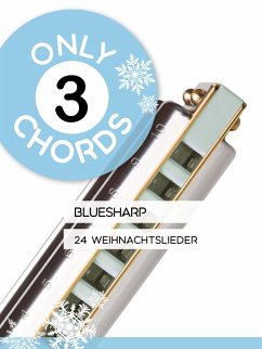 Cover Only 3 Chords - Bluesharp - 24 Weihnachtslieder (eBook, ePUB)